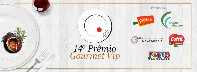 Sai o resultado com vencedores do Prêmio Gourmet Vip. Confira a lista completa!