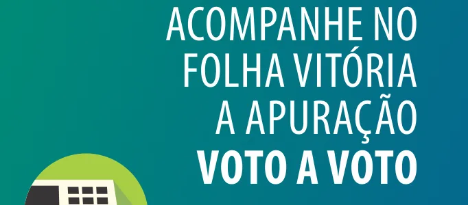 Folha Vitória vai transmitir apuração voto a voto do 2º turno no Espírito Santo