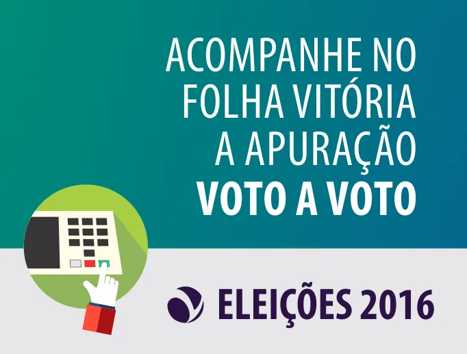 Folha Vitória terá apuração voto a voto e programa especial sobre as Eleições 2016 no Espírito Santo