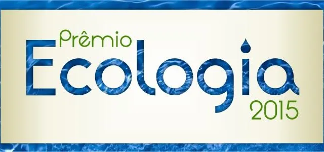 Prêmio Ecologia 2015 será lançado nesta terça-feira e terá nova categoria