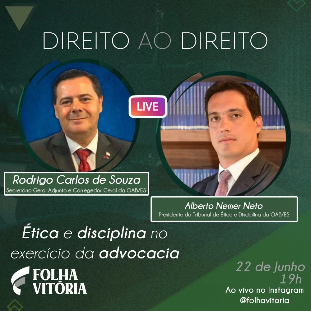 Lives Folha Vitória: ética na advocacia na programação desta segunda