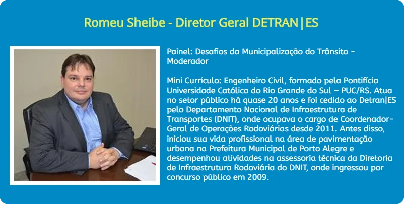 Especialistas discutem “Municipalização do trânsito” e “Formação dos Condutores”. Veja o perfil dos palestrantes