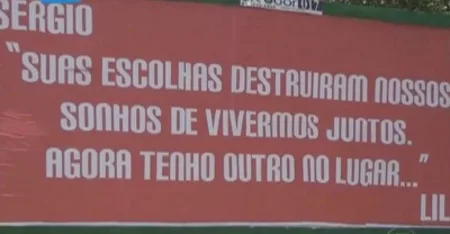 Imagina se essa moda pega? Mulher traída expõe ex em outdoor: 'Agora tenho outro'