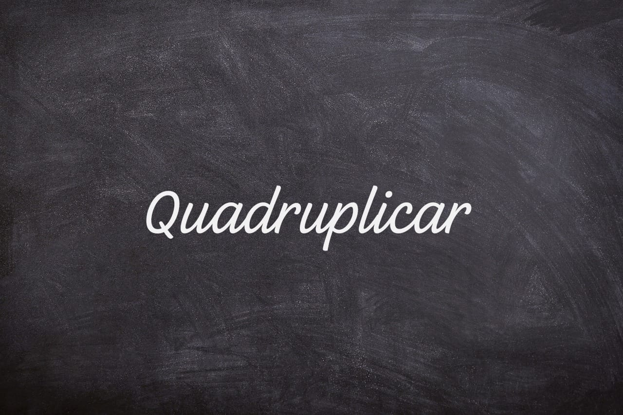 DICA DO DIA (Nº 361): QUADRUPLICAR