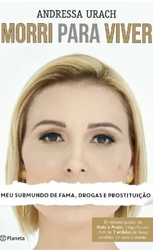 Drogas, prostituição e obsessão por cirurgia são narrados na biografia de Andressa Urach