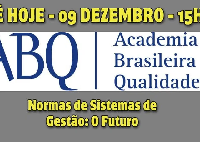 Normas de Sistemas de gestão: o futuro - Live gratuita da ABQ