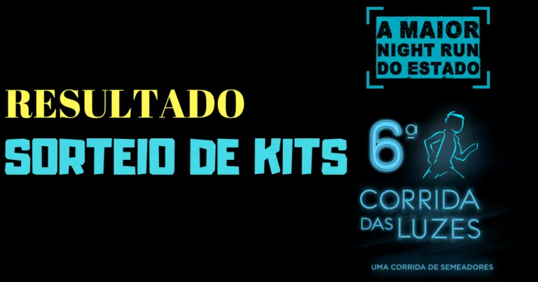 Resultado do 2º sorteio de kits da Corrida das Luzes