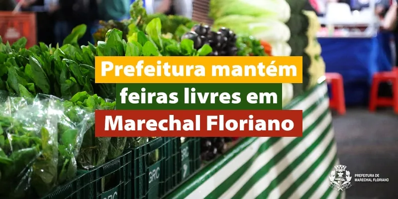 Prefeitura mantém feiras livres em Marechal Floriano