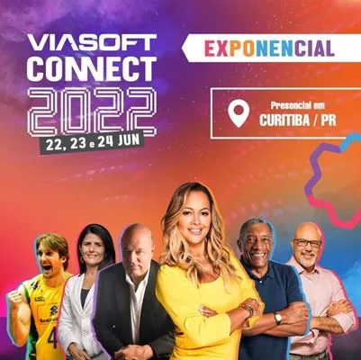 Viasoft Connect 2022: o maior evento de inovação em gestão empresarial do Brasil