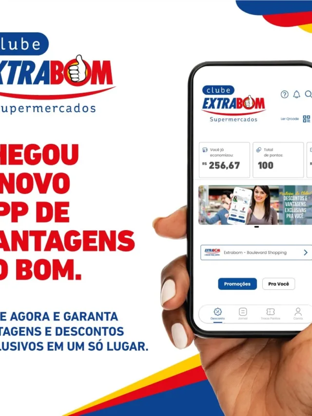 Extrabom lança novo aplicativo do Clube de Vantagens