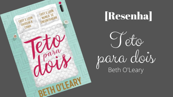 [Resenha] Teto para dois - Beth O’Leary | Blog Vem ler comigo