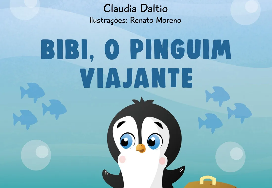 Bibi, O Pinguim Viajante, de Claudia Daltio