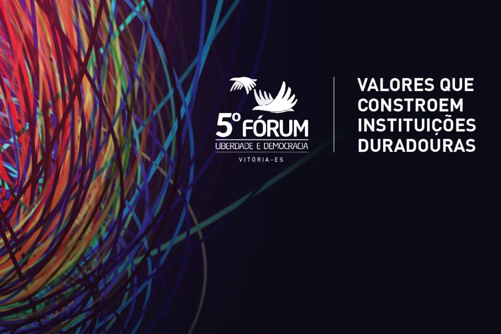 Vem aí a 5ª edição do Fórum Liberdade e Democracia Vem aí a 5ª edição do Fórum Liberdade e Democracia