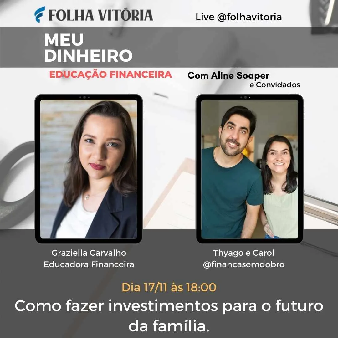 Live do Folha: especialistas dão dicas de como fazer investimentos para o futuro da família