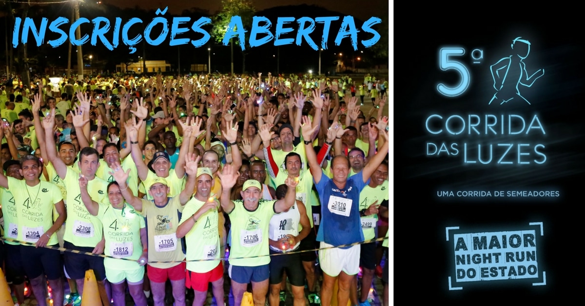 Inscrições abertas para a 5ª Corrida das Luzes, a maior night run do Espírito Santo!