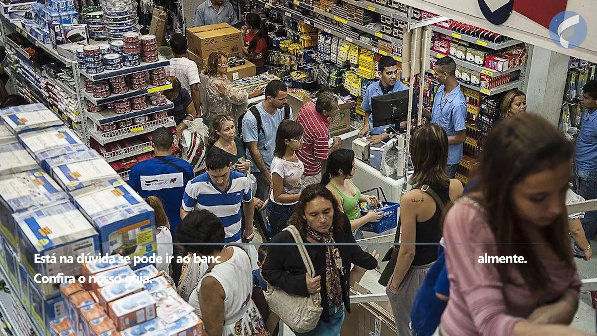 Guia da quarentena | Bancos, supermercados, lojas e shoppings: confira o que funciona