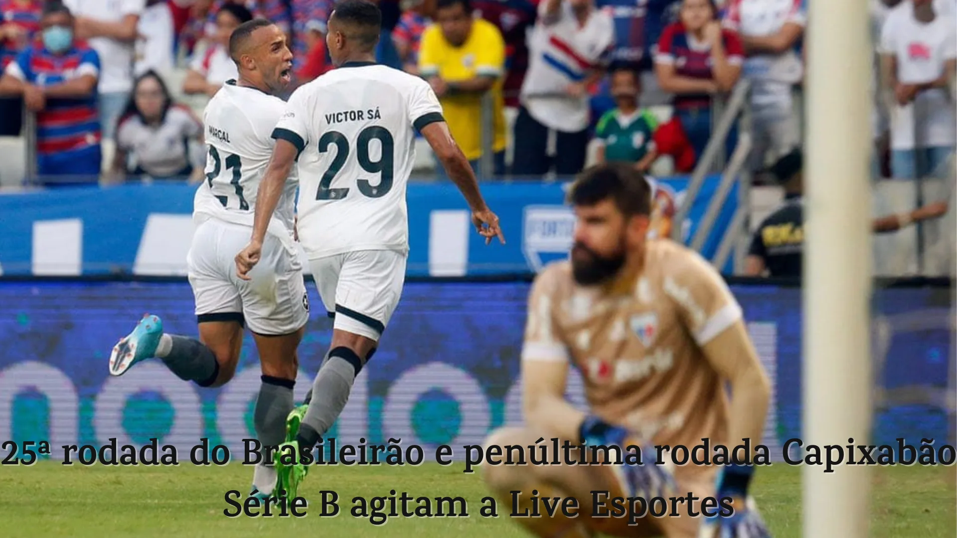 25ª rodada do Brasileirão e penúltima rodada Capixabão Série B agitam a Live Esportes