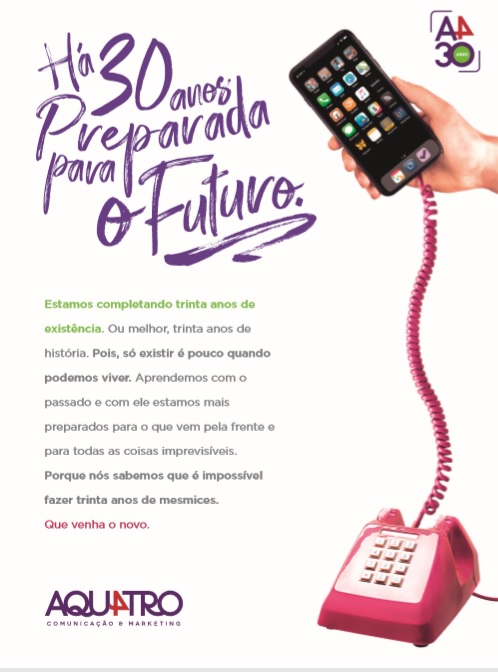 A4 - Há 30 anos nasceu preparada para o futuro