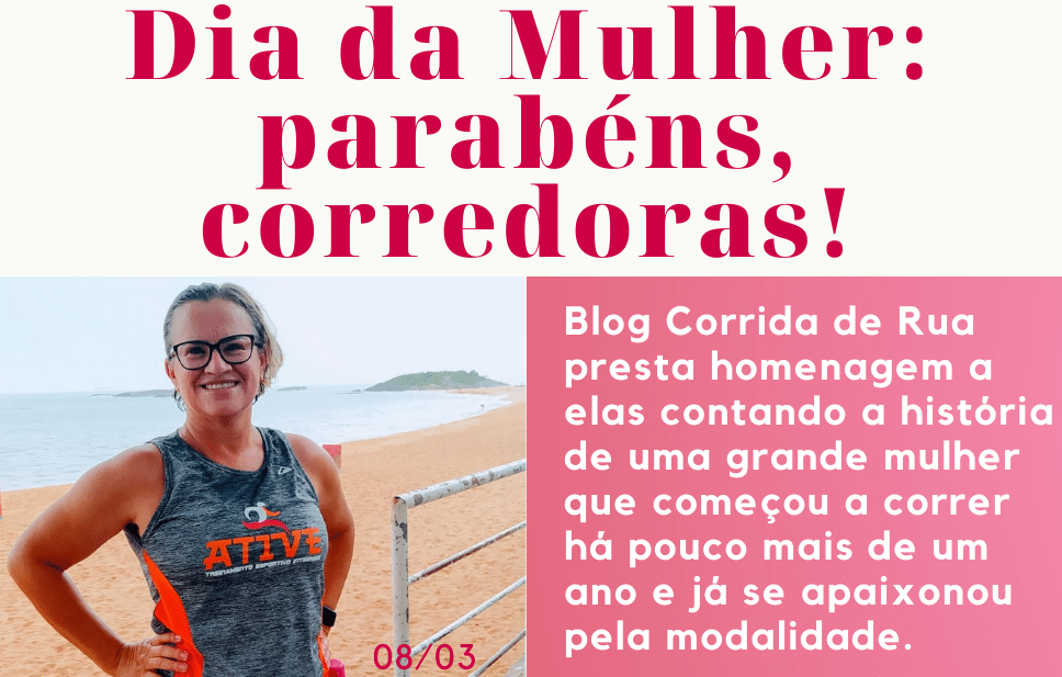 Dia da Mulher: estreante se apaixona pela corrida e mostra que esporte é pra elas, sim!