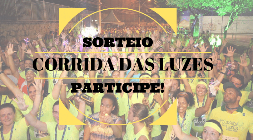 Sorteio de cinco inscrições da Corrida das Luzes. Participe!