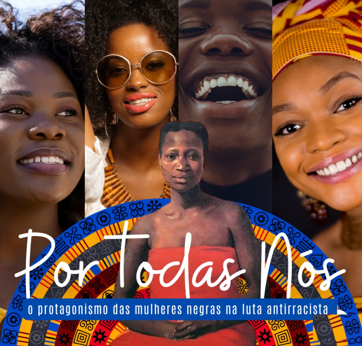 "Por Todas Nós": evento discute protagonismo da mulher preta na luta antirracista