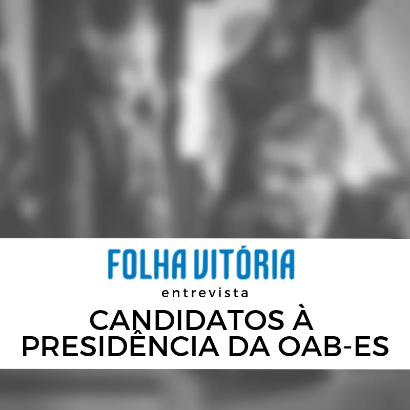 Veja os vídeos das entrevistas com os candidatos à presidência da OAB-ES em 2018