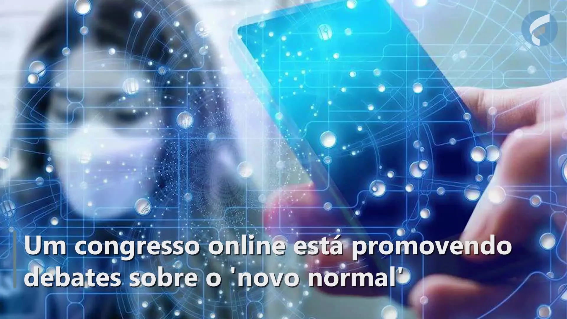 Como será o mundo pós-pandemia? Congresso online gratuito promove debates sobre o 'novo normal'