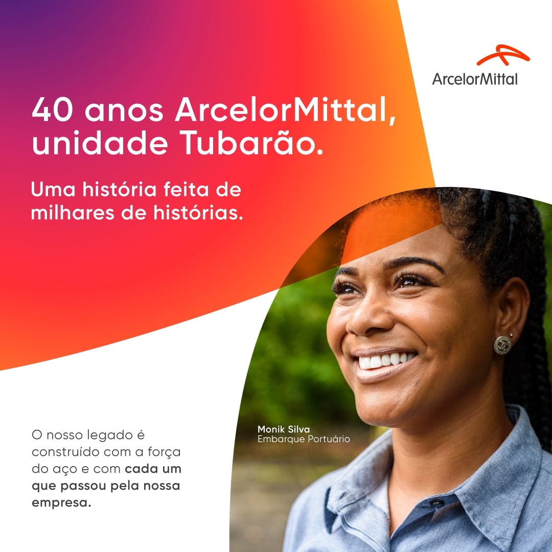 ArcelorMittal celebra 40 anos da unidade Tubarão em campanha criada pela Ampla