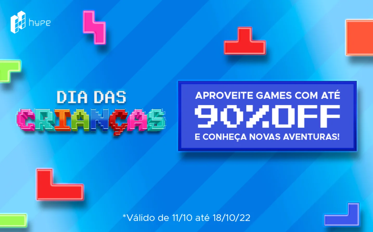 Hype Games: promoção de Dia das Crianças tem até 90% de desconto