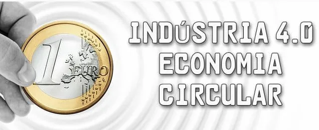 Indústria 4.0, Economia circular e a transformação de produtos em serviços