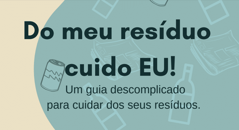 Do meu resíduo cuido eu!