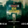 Os crimes de Nova Esperança: Livro nacional à lá Trilogia Baztan