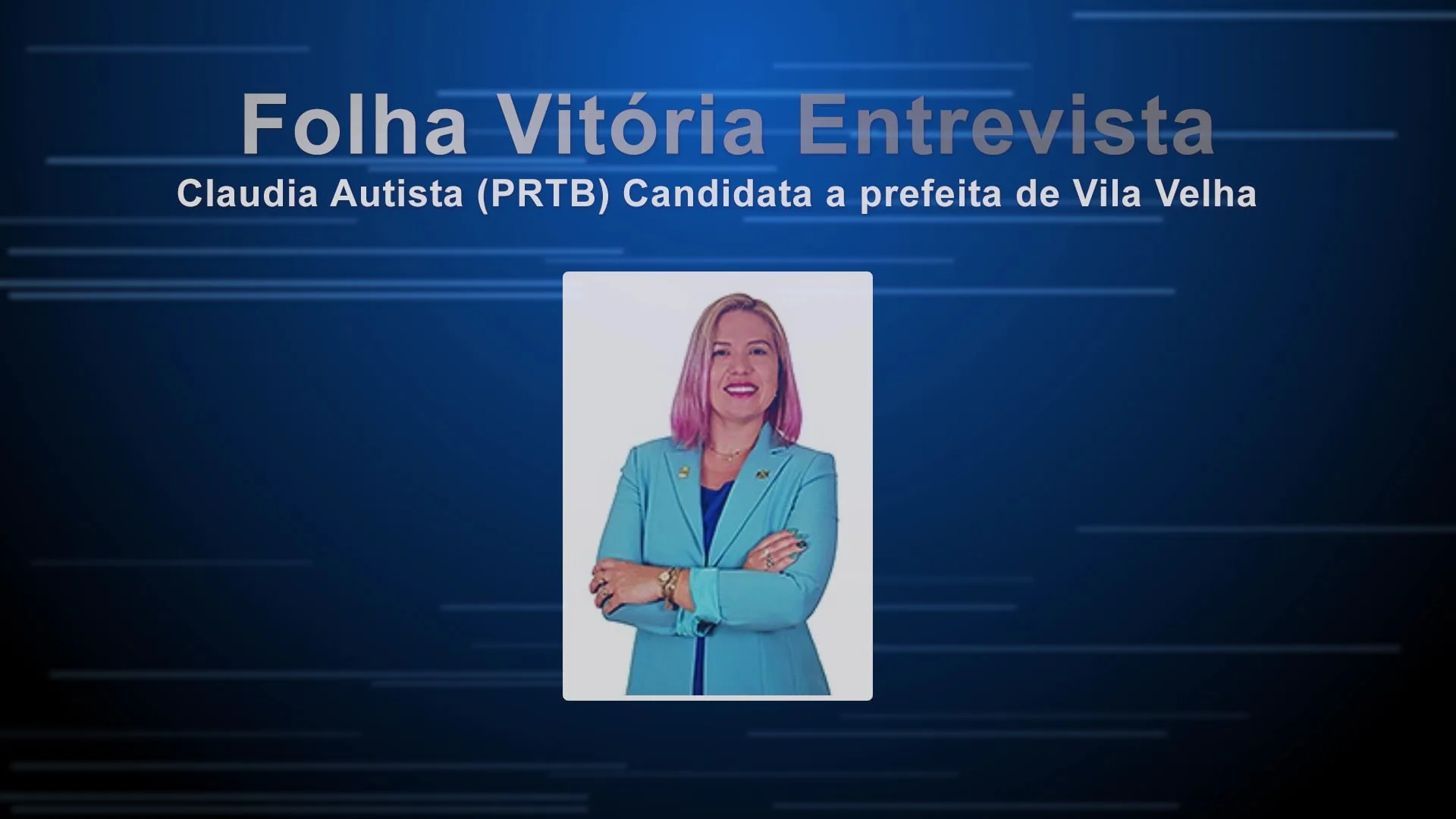 Entrevista com Cláudia Autista (PRTB), candidata a prefeita de Vila Velha