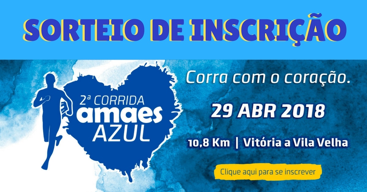 Sorteio de inscrição da Corrida AMAES Azul. Participe!