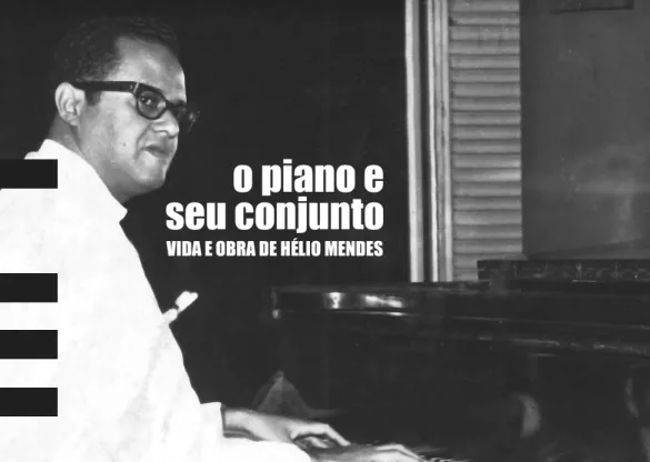 Biografia do pianista capixaba Hélio Mendes será lançada nesta quarta-feira em Vitória