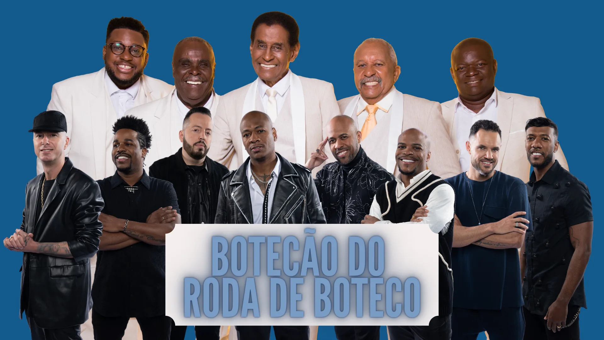 Fundo de Quintal e Turma do Pagode agitam o Botecão do Roda de Boteco