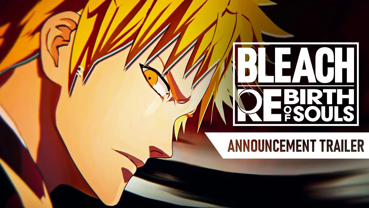 BLEACH REBIRTH OF SOULS é revelado na ANIME EXPO