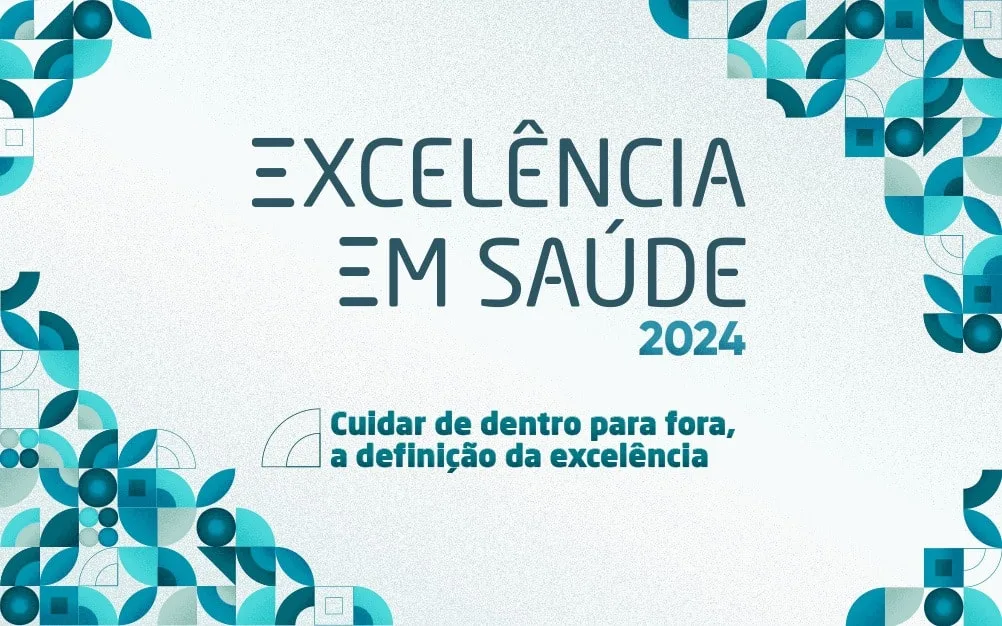 Excelência em Saúde 2024: confira os resultados da pesquisa