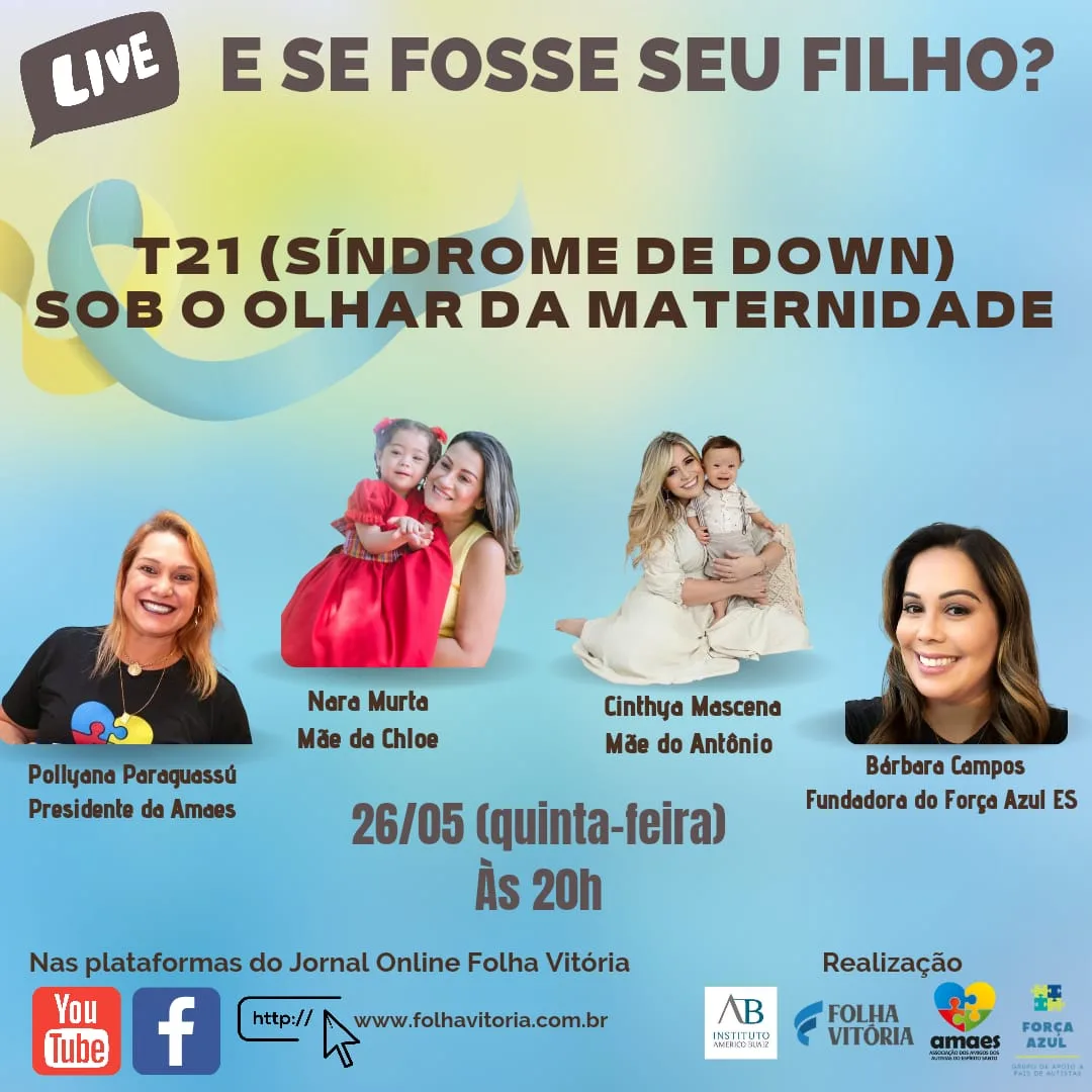 VÍDEO | "E se fosse seu filho": Síndrome de Down e maternidade é tema do bate-papo