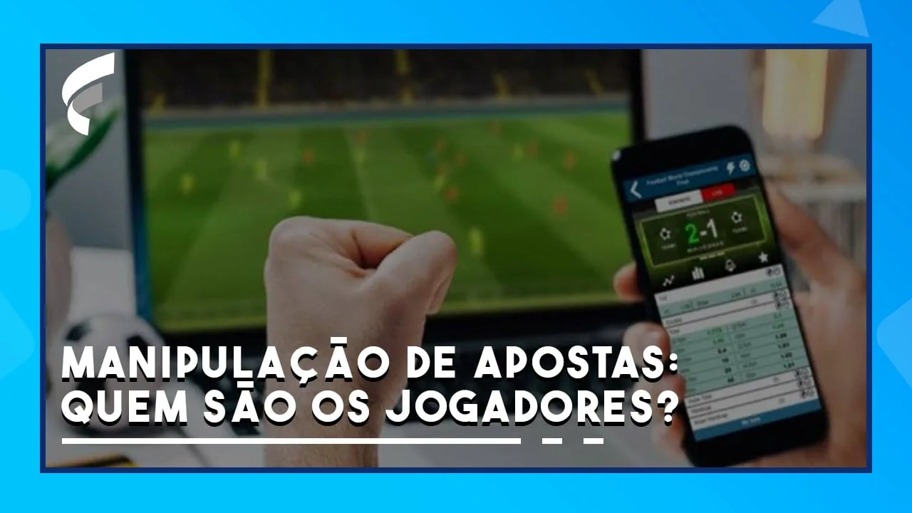 Manipulação de apostas: quem são os jogadores suspeitos de envolvimento no esquema?