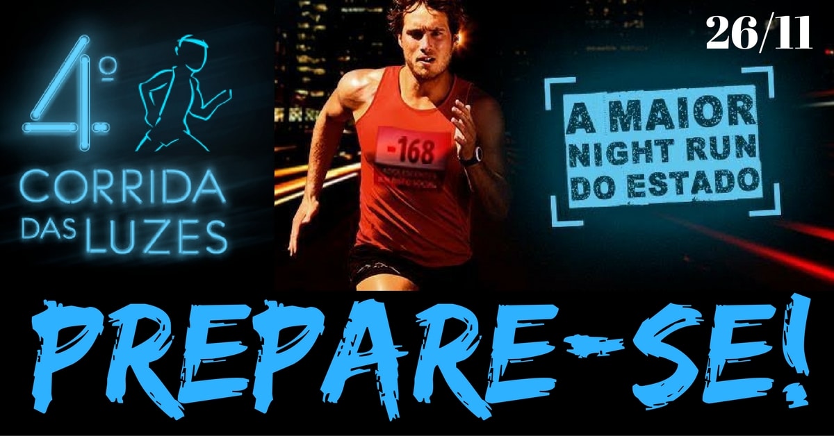 Corrida das Luzes: maior night run do Espírito Santo abre inscrições nesta semana!