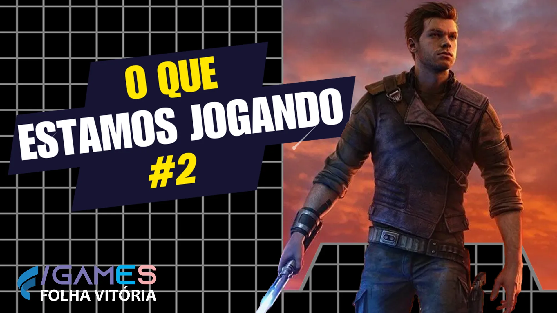 O que estamos jogando? - #2