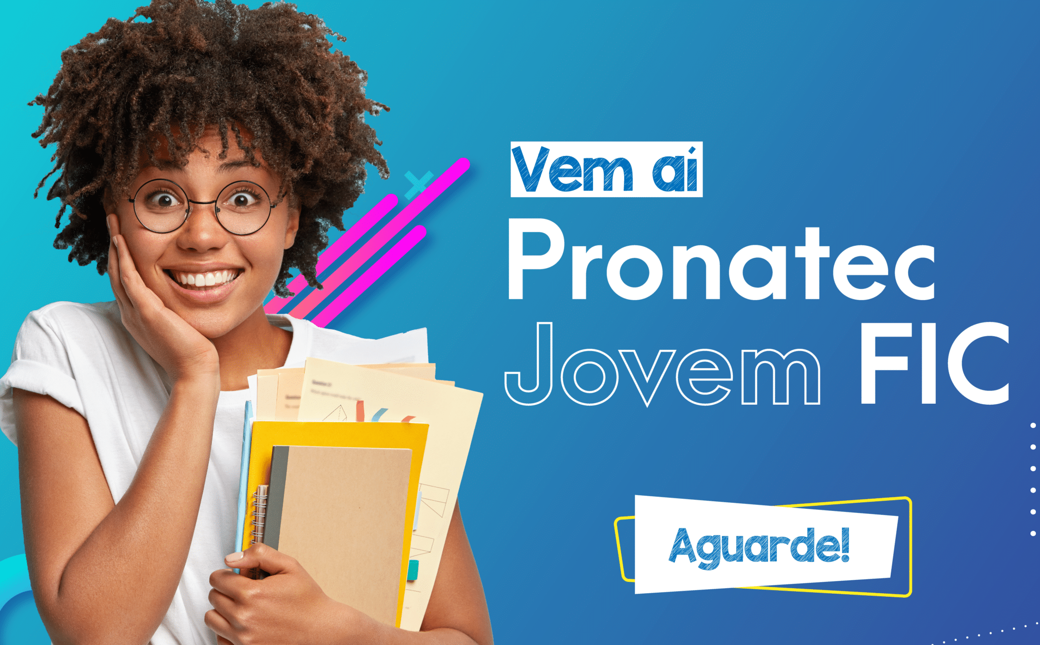 Governo do Estado lança o Pronatec Jovem Fic com 200 vagas