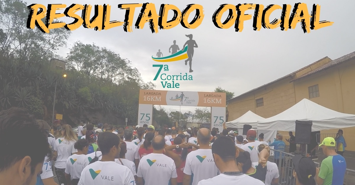 Sai o resultado oficial da 7ª Corrida Vale. Confira seu tempo!