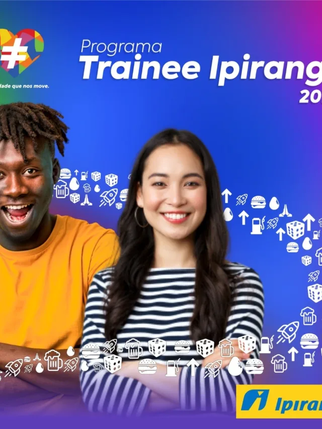 Salário de 7,6 mil no Programa Trainee Ipiranga 2022