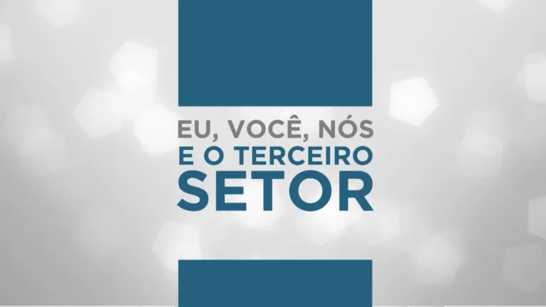 Eu, você, nós e o terceiro setor - 05/11/2023