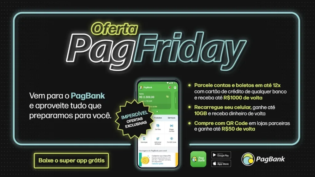 PagSeguro PagBank prepara Black Friday especial, com muito cashback em pagamento de contas, recargas de celular e compras com QR Code