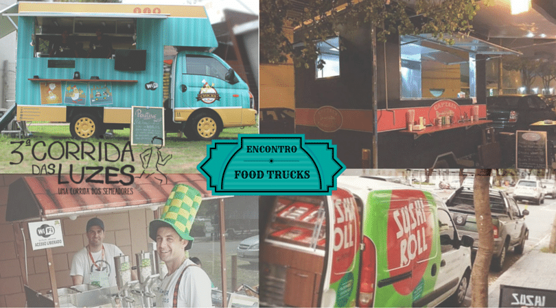 Comida de Rua na Corrida de Rua! Encontro de Food Trucks na Corrida das Luzes