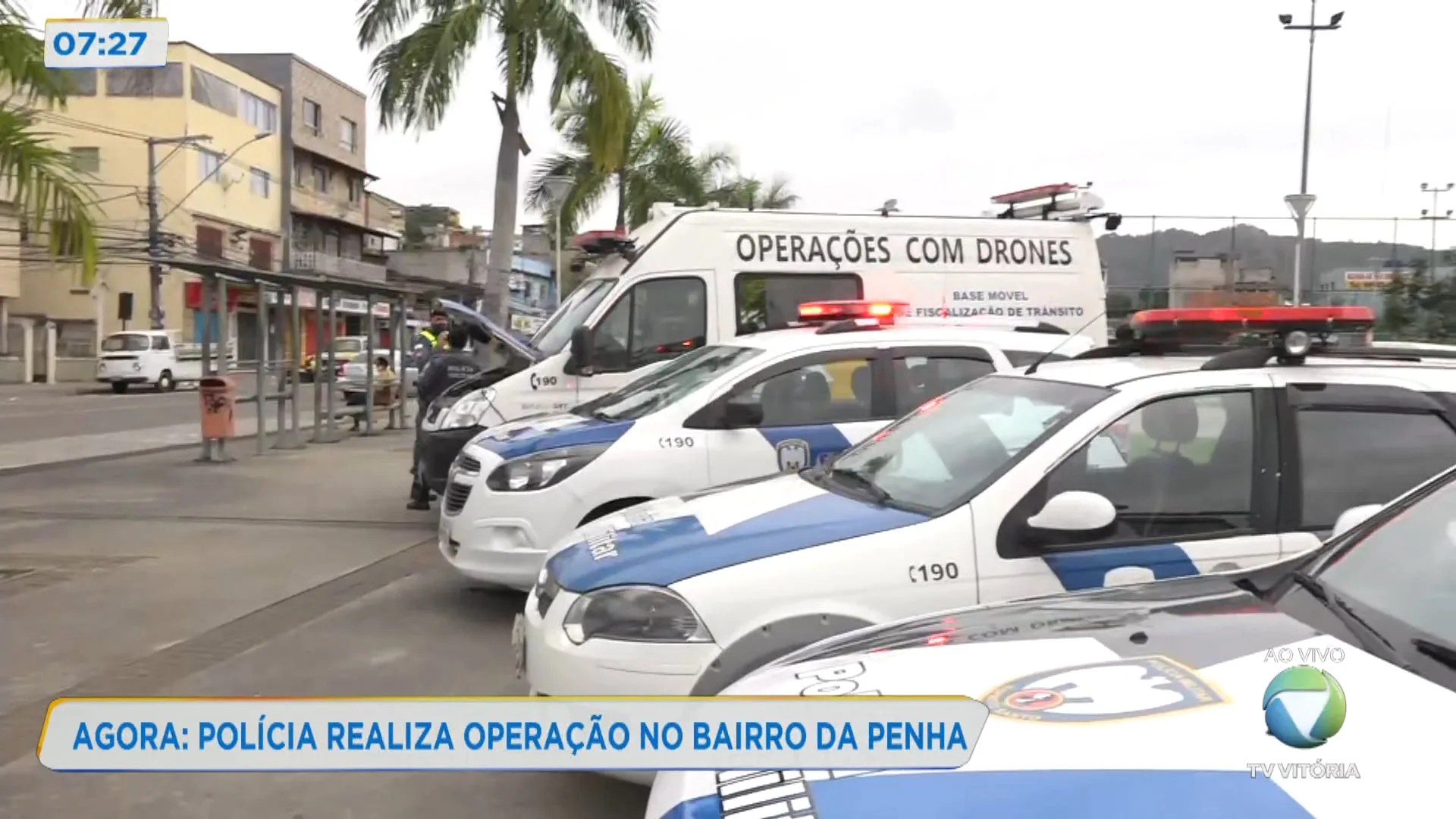 Polícia realiza operação no bairro da Penha em Vitória