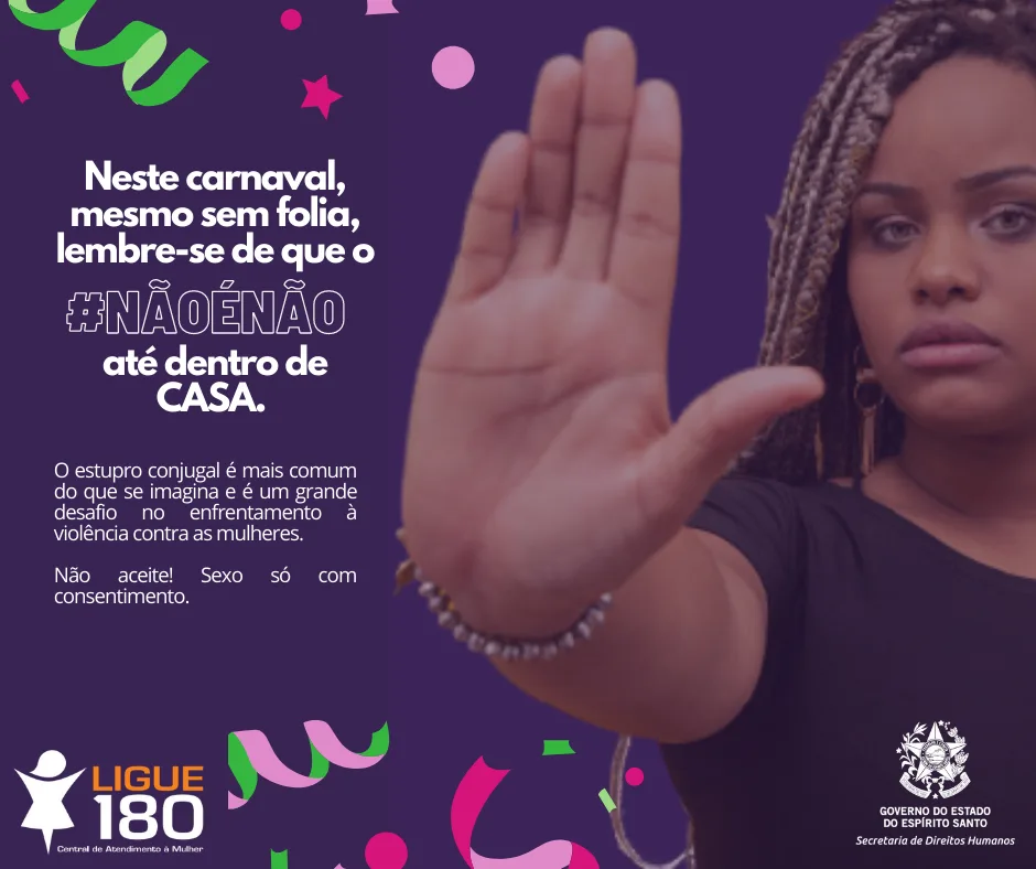 Campanha aborda enfrentamento da violência contra a mulher em casa no Carnaval